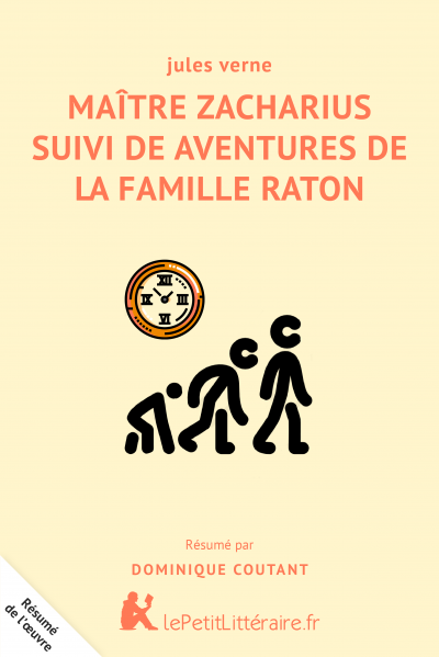 Résumé du livre :  Maitre Zacharius suivi de Aventures de la famille Raton